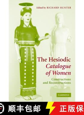 【3-4周达】The Hesiodic Catalogue of Women: Constructions and Reconstructions [9780521836845]