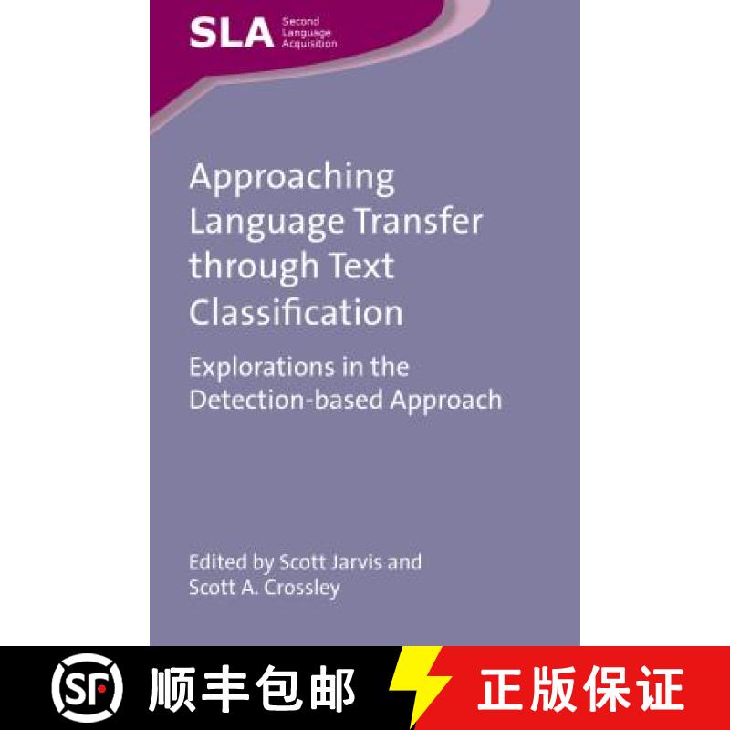 【3-4周达】Approaching Language Transfer through Text Classification : Explorations in the Detection-... [9781847696984]