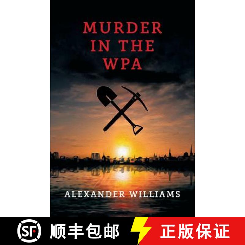 【2-3周达】Murder in the WPA: (A Golden-Age Mystery Reprint) [9781616464158]