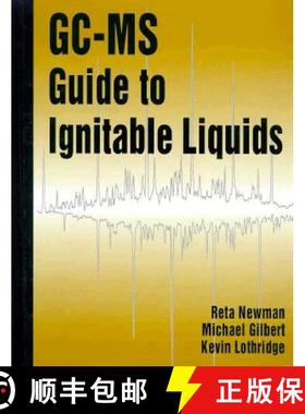 【3-4周达】GC-MS Guide to Ignitable Liquids: The Hidden Scandal of American Hunger and How to Fix It [9780849331077]