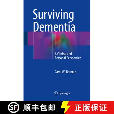 【3-4周达】Surviving Dementia : A Clinical and Personal Perspective [9783319351001]