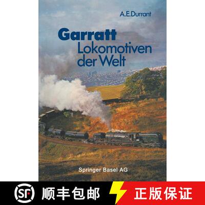 【3-4周达】Garratt-Lokomotiven Der Welt: UEbersetzt Und Bearbeitet Von Wolfgang Stoffels [9783034865241]