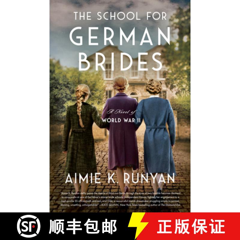 【3-4周达】The School for German Brides: A Novel of World War II [9780063094208]