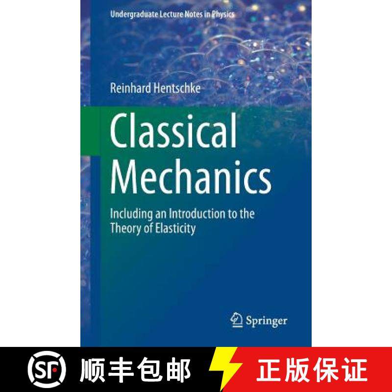 【3-4周达】Classical Mechanics : Including an Introduction to the Theory of Elasticity [9783319487090]