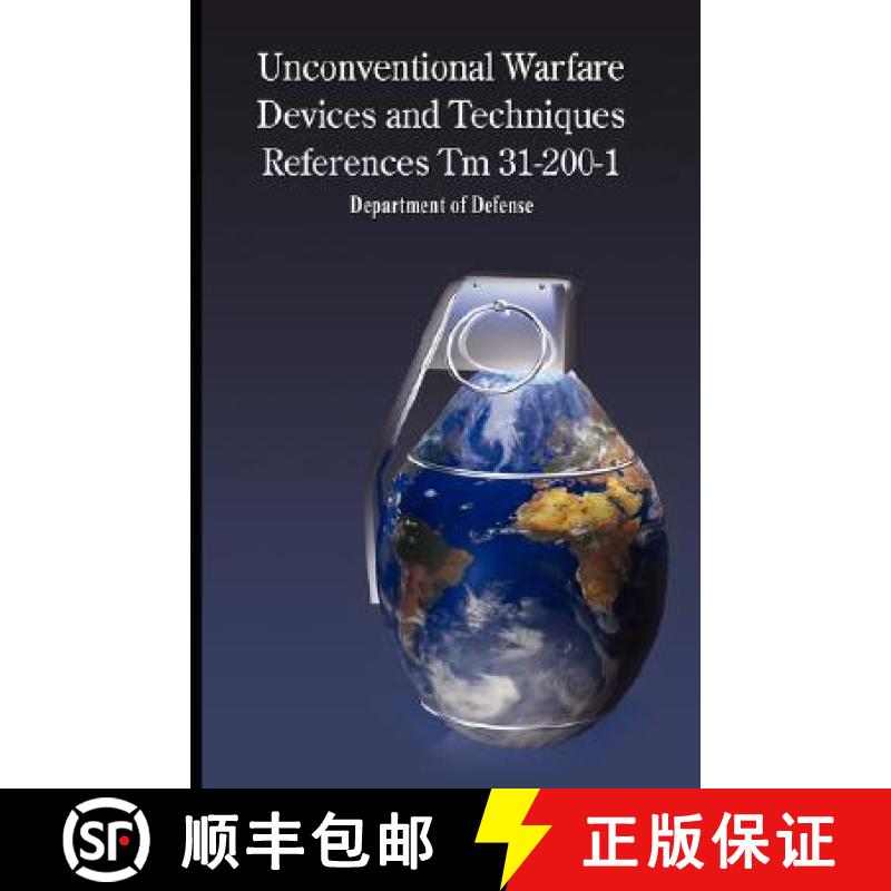 【2-3周达】Unconventional Warfare Devices and Techniques References TM 31-200-1 [9780979311970]
