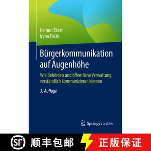 【3-4周达】Burgerkommunikation Auf Augenhoehe: Wie Behoerden Und OEffentliche Verwaltung Verstandlich... [9783658168605]