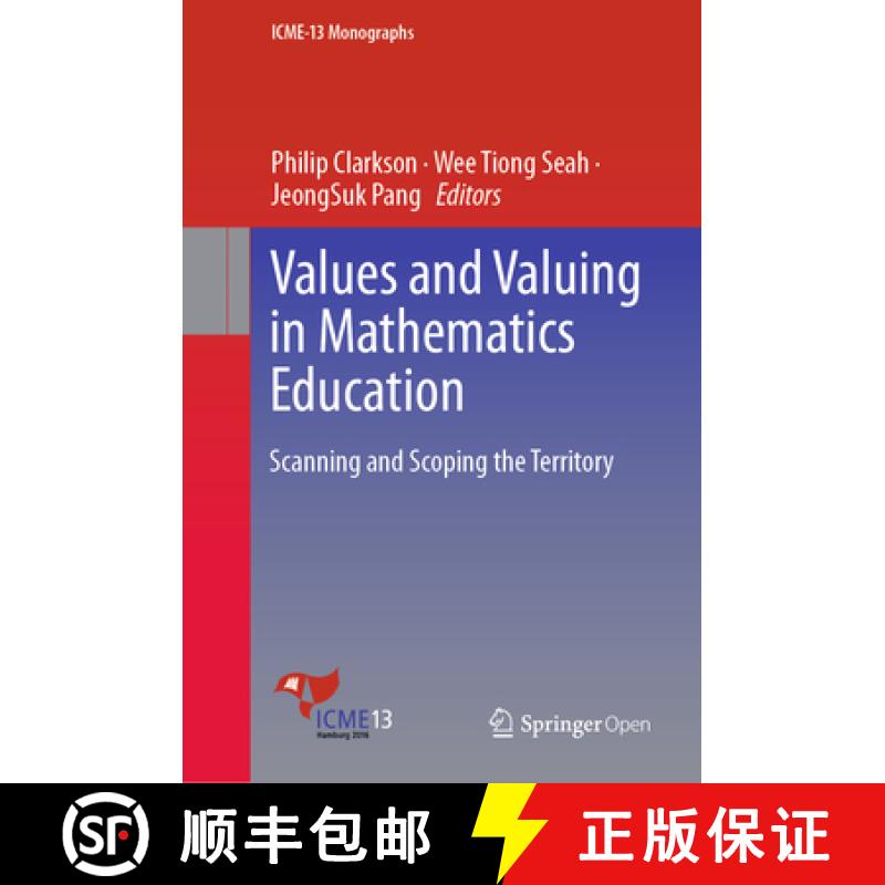 【3-4周达】Values and Valuing in Mathematics Education: Scanning and Scoping the Territory [9783030168919]