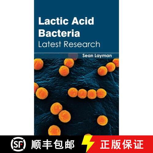 【3-4周达】精装 Lactic Acid Bacteria: Latest Research: Latest Research [9781632394422]