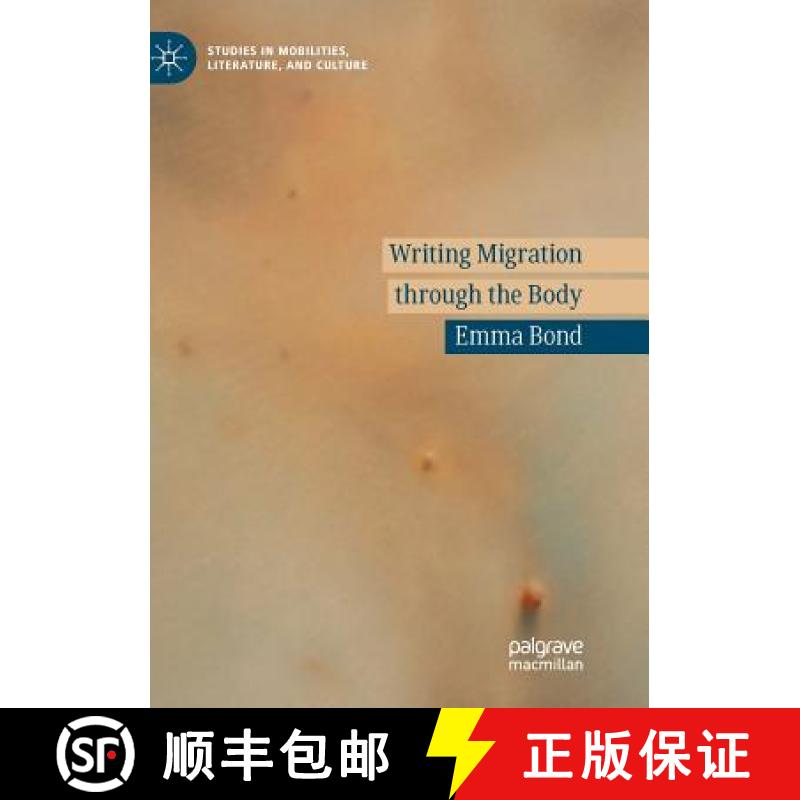 【3-4周达】Writing Migration Through the Body [9783030073923]