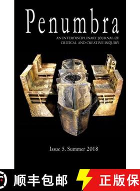 【3-4周达】Penumbra, An Interdisciplinary Journal of Critical and Creative Inquiry [9780359179695]