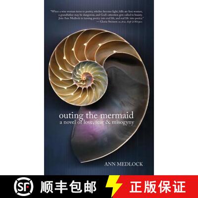 【3-4周达】Outing the Mermaid: A Novel of Love, Fear & Misogyny [9781613431269]