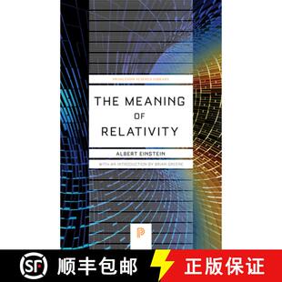 现货 相对论的意义 The Meaning of Relativity: Including the Relativistic Theory of the Non-Symmetric F... [9780691164083]