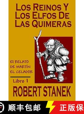 预订 Los Reinos y los elfos de Las Quimeras (Spanish language edition of The Kingdoms and the Elves o... [9781575454009]