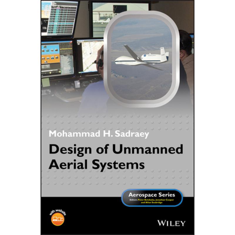 【4周达】Design Of Unmanned Aerial Systems [Wiley机械工程] [9781119508700] 书籍/杂志/报纸 科学技术类原版书 原图主图