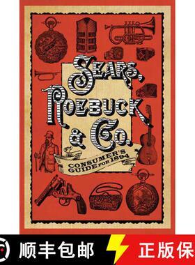 【3-4周达】Sears Roebuck & Co. Consumer's Guide for 1894 [9781620873717]