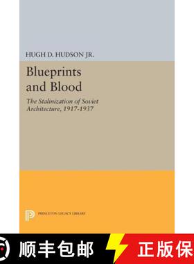 【3-4周达】Blueprints and Blood – The Stalinization of Soviet Architecture, 1917–1937 [9780691606286]