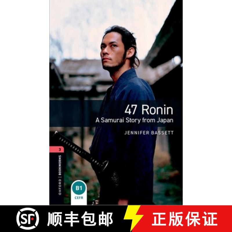 预订 Oxford Bookworms Library: Level 3:: 47 Ronin: A Samurai Story from Japan: We have recently check... [9780194786126]