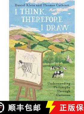 【3-4周达】I Think, Therefore I Draw : Understanding Philosophy Through Cartoons [9781786075635]