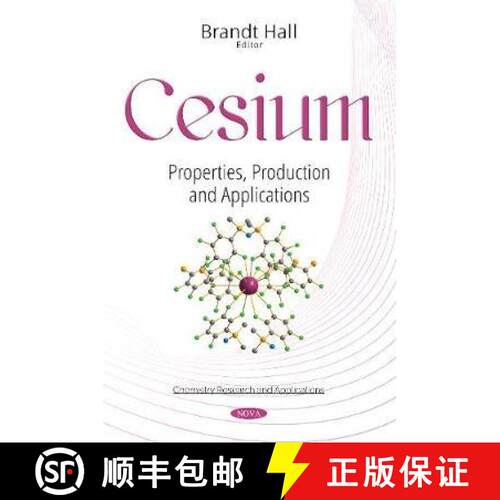 【3-4周达】Cesium: Properties, Production and Applications [9781536125474]