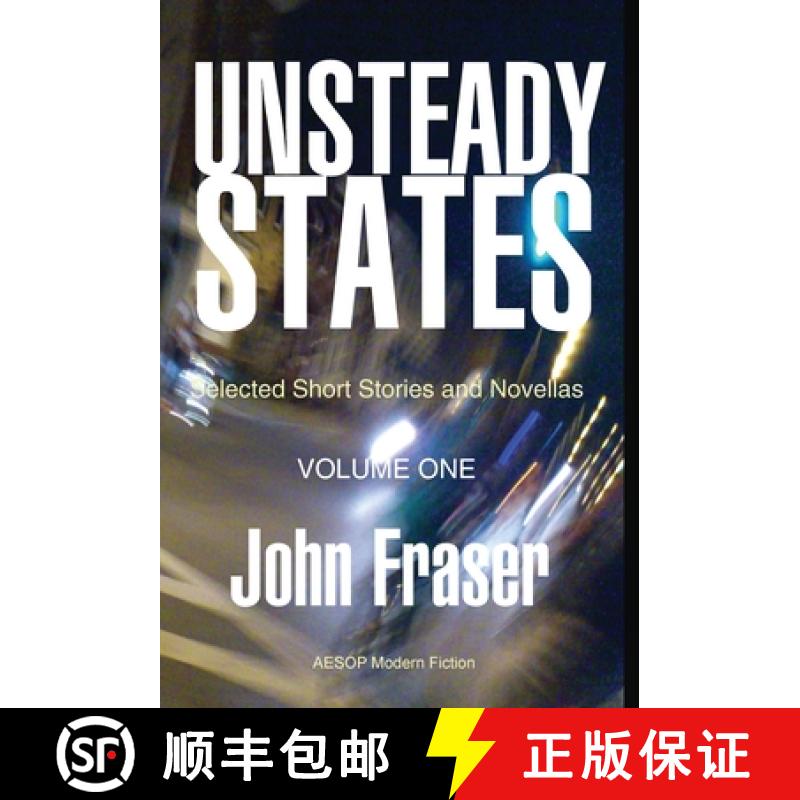 【3-4周达】Unsteady States, Vol. I: Selected Short Stories and Novellas [9781914938108]