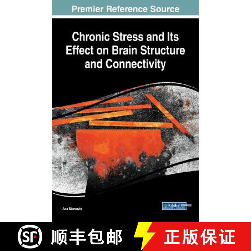 【3-4周达】Chronic Stress and Its Effect on Brain Structure and Connectivity [9781522575139]