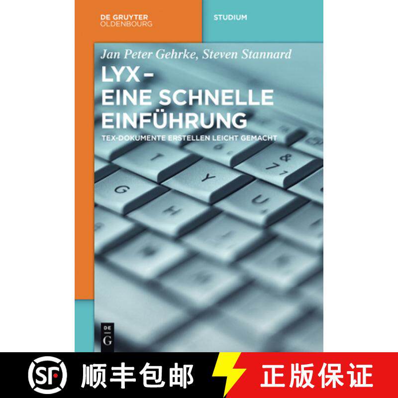 【3-4周达】LyX – Eine schnelle Einführung – TeX–Dokumente erstellen leicht gemacht [9783110441444] - 实物图