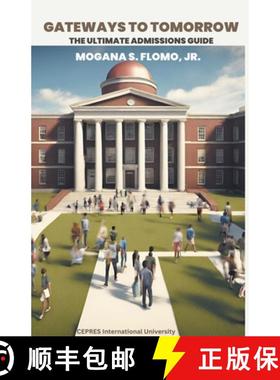 【3-4周达】Gateways to Tomorrow: The Ultimate Admissions Guide [9798223264651]