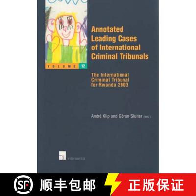 【3-4周达】Annotated Leading Cases of International Criminal Tribunals - Volume 12: The International... [9789050956512]