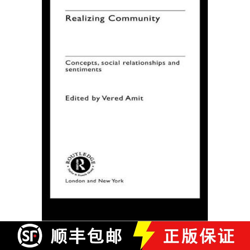 【3-4周达】Realizing Community : Concepts, Social Relationships and Sentiments [9780415229081]