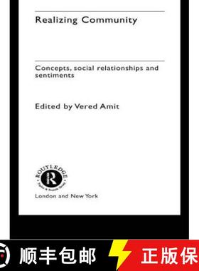 【3-4周达】Realizing Community : Concepts, Social Relationships and Sentiments [9780415229081]