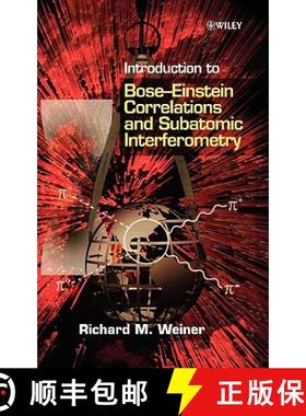 【3-4周达】Introduction To Bose-Einstein Correlations & Subatomic Interferometry [Wiley物理和天文] [9780471969228]