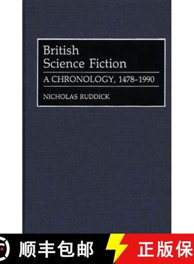 【3-4周达】British Science Fiction: A Chronology, 1478-1990 [9780313280023]