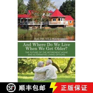 home retirement Older? future The 4周达 When alternative 9780995049307 Get Where Live and the And l...