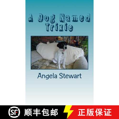 【3-4周达】A Dog Named Trixie [9780578155241]