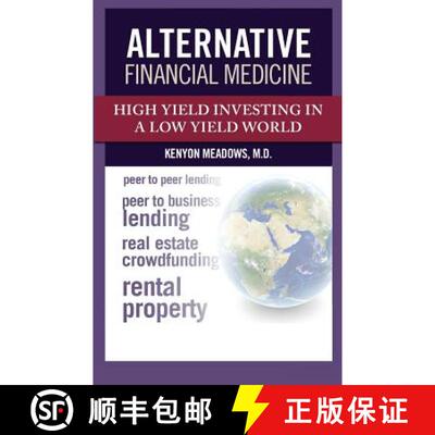 【3-4周达】Alternative Financial Medicine: High Yield Investing in a Low Yield World [9780997004007]