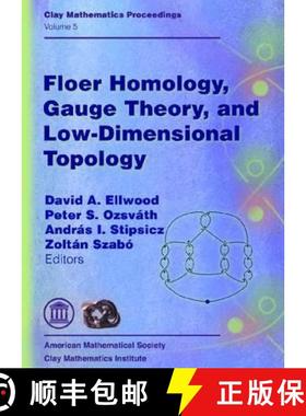 【3-4周达】Floer Homology, Gauge Theory, and Low-dimensional Topology: Proceedings of the Clay Mathem... [9780821838457]