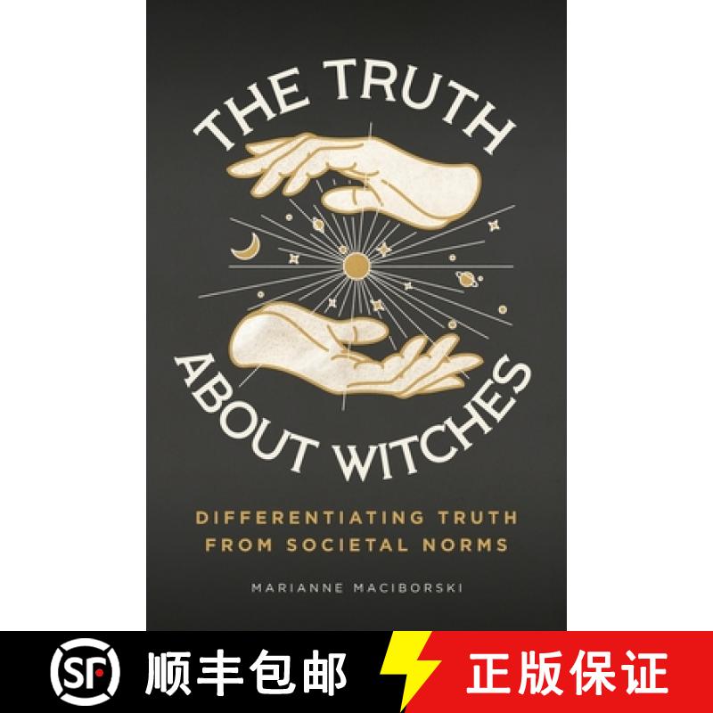 【3-4周达】The Truth About Witches: Differentiating Truth from Societal Norms [9781641117067]