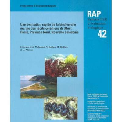 预订 Evaluation rapide de la biodiversite marine des recifs coralliens du Mont Panie, Province Nord, ... [9781881173977]