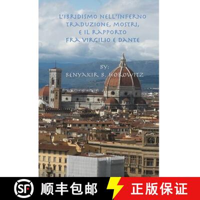 【3-4周达】精装 L'ibridismo nell'Inferno: traduzione, mostri, e il rapporto fra Virgilio e Dante [9780985843144]