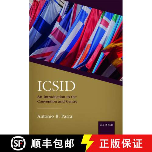 【3-4周达】ICSID: An Introduction to the Convention and Centre [9780198821533]