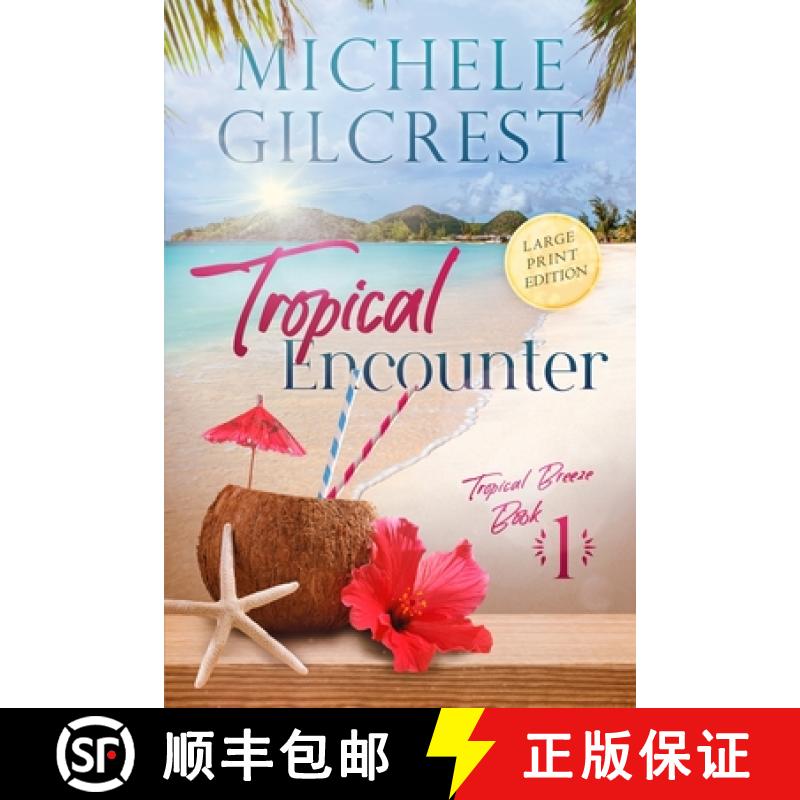 【3-4周达】Tropical Encounter LARGE PRINT (Tropical Breeze Book 1) [9781953722270]