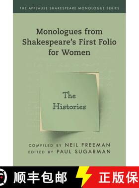 【3-4周达】Monologues from Shakespeare's First Folio for Women : The Histories [9781493056842]