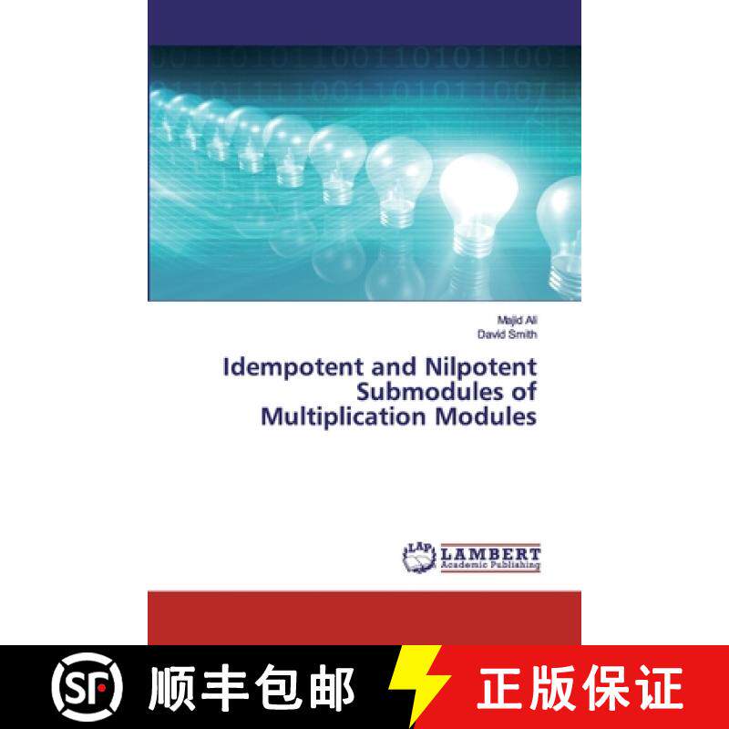 预订 Idempotent and Nilpotent Submodules of Multiplication Modules [9783330041189]