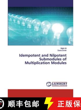 预订 Idempotent and Nilpotent Submodules of Multiplication Modules [9783330041189]