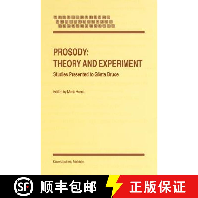 【3-4周达】Prosody: Theory and Experiment : Studies Presented to Gösta Bruce [9789048155620]