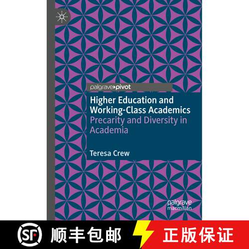 【3-4周达】Higher Education and Working-Class Academics : Precarity and Diversity in Academia [9783030583545]