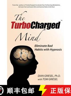 预订 The Turbocharged Mind: Eliminate Bad Habits with Hypnosis [9781936705054]