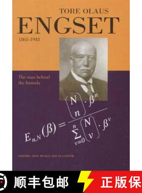 【3-4周达】Tore Olaus Engset, 1865-1943: The Man Behind the Formula [9788251918282]