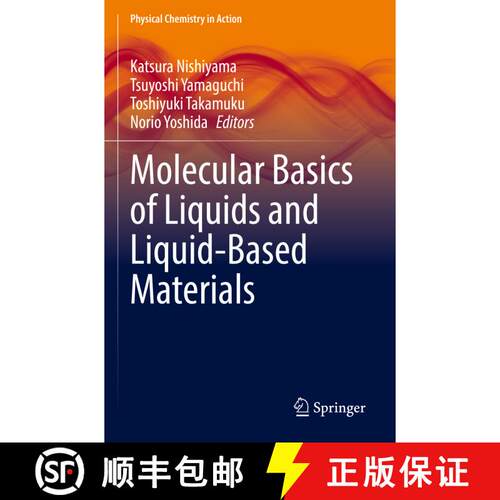 【3-4周达】Molecular Basics of Liquids and Liquid-Based Materials [9789811653971]