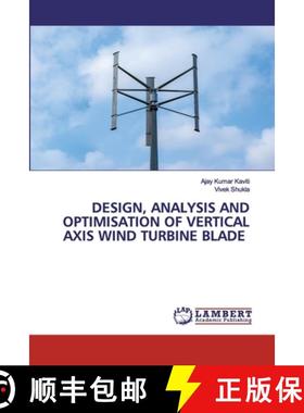 预订 Design, Analysis and Optimisation of Vertical Axis Wind Turbine Blade [9786202555647]